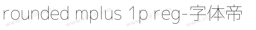 rounded mplus 1p reg字体转换